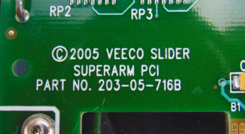 Veeco 203-05-716B Slider Superarm PCI Circuit Board *used working - Tech Equipment Spares, LLC