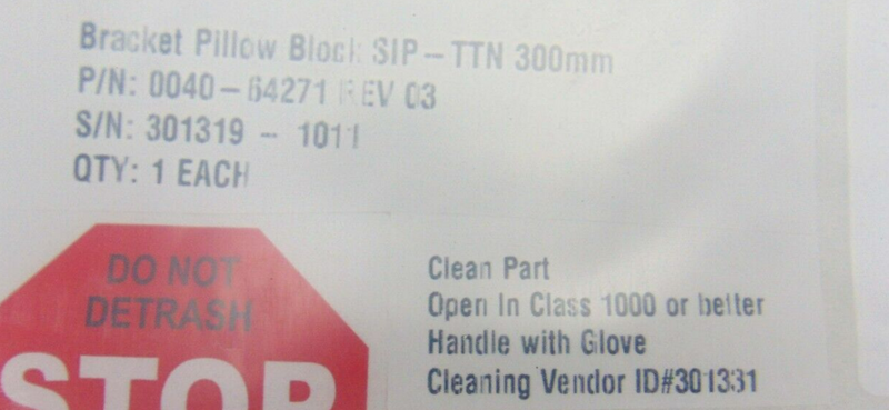 0040-64271 BRACKET PILLOW BLOCK SIP TTN 300MM *new surplus Inventory