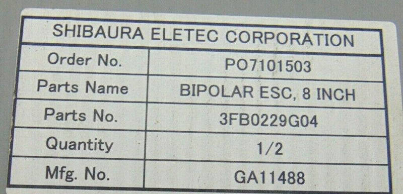 Shibaura 3FB0229G04 Bipolar ESC 8 INCH *used working - Tech Equipment Spares, LLC