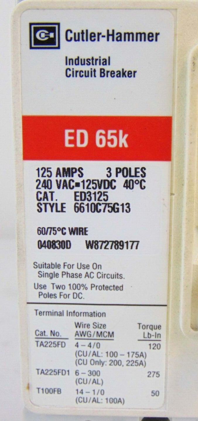 Cutler Hammer ED 65K ED3125 Circuit Breaker 125 Amps 3 Poles 240 VAC *used - Tech Equipment Spares, LLC