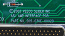 Veeco 205-030E-0002B ASL Interface PCB *used working - Tech Equipment Spares, LLC