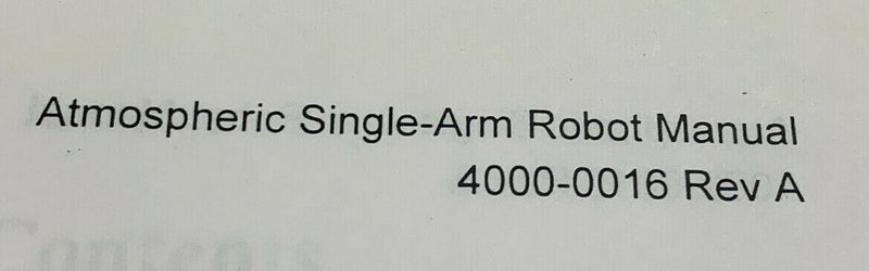 PRI 4000-0016 A Atmospheric Single Arm Robot *used working* - Tech Equipment Spares, LLC