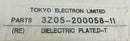 TEL Tokyo Electron Limited RE3Z05-200058-11 Dielectric Plate D-T40P-12S/L8 *new - Tech Equipment Spares, LLC